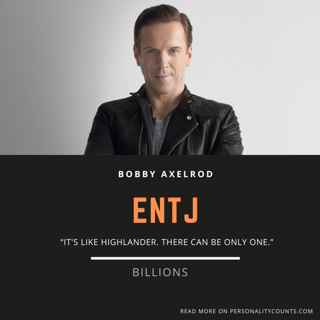 Bobby Axelrod Personality Type - ENTJ