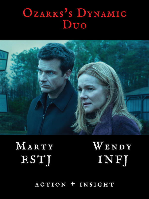 Marty Byrde Personality Type ESTJ + Wendy Byrde Personality Type INFJ on Ozark