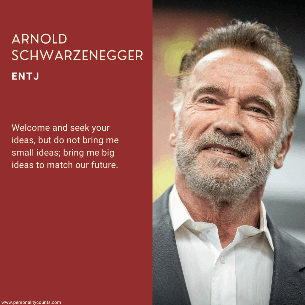 Arnold Schwarzenegger ENTJ Personality Type